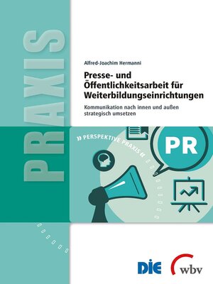 cover image of Presse- und Öffentlichkeitsarbeit für Weiterbildungseinrichtungen